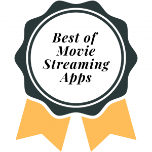 Best of Movie Streaming Apps